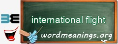 WordMeaning blackboard for international flight